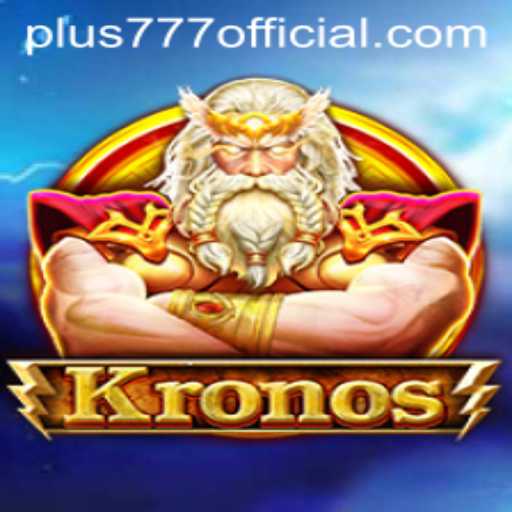 Kronos: An Epic Adventure Awaits with plus777 Strategies