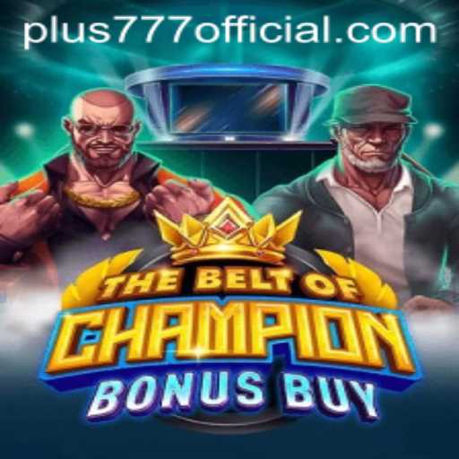 TheBeltOfChampionBonusBuy: A Comprehensive Overview of the New Gaming Sensation